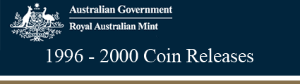 Royal Australian Mint 1996-2000 Releases